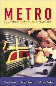 Metro  in Writing Creatively, (0321011325), Hans Ostrom 
