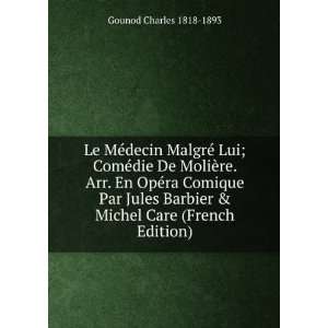   Barbier & Michel Care (French Edition) Gounod Charles 1818 1893