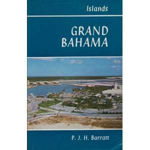  Grand Bahama (The Island Series) P. J. H. Barratt Books