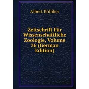   Zoologie, Volume 36 (German Edition) Albert KÃ¶lliker Books