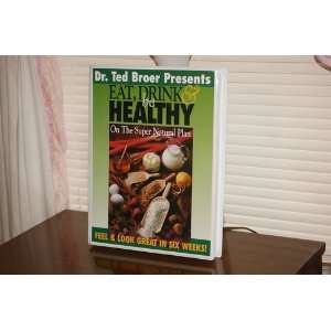  Ted Broers Eat Drink & Be Healthy 