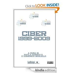 Ciber 1999 2009 (Editoria. Presente e futuro) (Italian Edition) Paola 