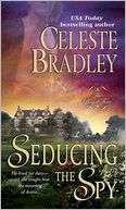 Seducing the Spy (Royal Four Celeste Bradley
