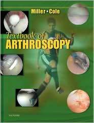   Arthroscopy, (0721600131), Mark D. Miller, Textbooks   