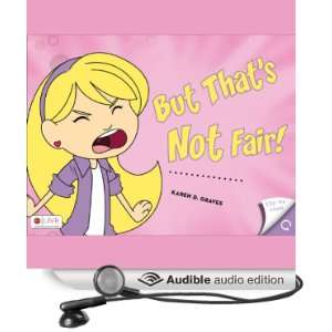  But Thats Not Fair (Audible Audio Edition) Karen D 