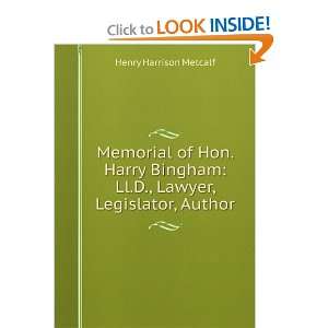  Memorial of Hon. Harry Bingham Ll.D., Lawyer, Legislator 