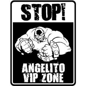 New  Stop    Angelito Vip Zone  Parking Sign Name