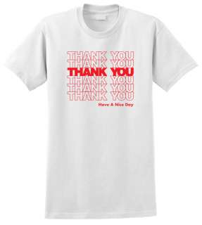 Thank You Thank You Thank You Plastic Bag Funny T shirt  