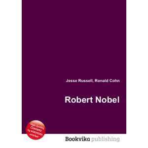  Robert Nobel Ronald Cohn Jesse Russell Books