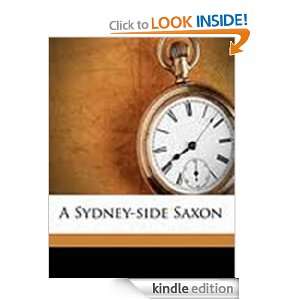  A Sydney Side Saxon eBook Rolf Boldrewood Kindle Store