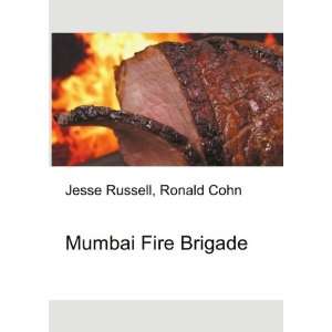  Mumbai Fire Brigade Ronald Cohn Jesse Russell Books