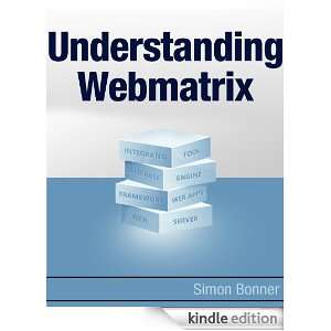 Understanding Webmatrix Simon Bonner  Kindle Store