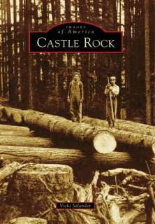 Castle Rock, Washington (Images of America Series)