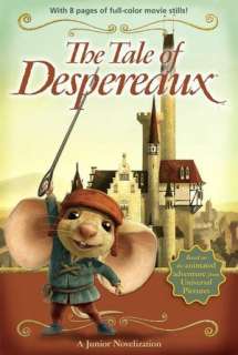   The Tale of Despereaux AJunior Novelization by Jamie 