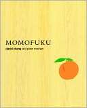   Momofuku by David Chang, Crown Publishing Group 