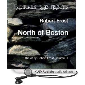  The Early Poetry of Robert Frost, Volume III North of 
