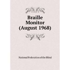  Braille Monitor (August 1968) National Federation of the Blind Books