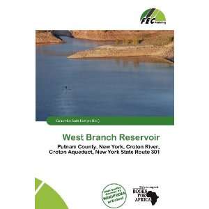  West Branch Reservoir (9786200934673) Columba Sara Evelyn Books