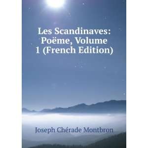  Les Scandinaves PoÃ«me, Volume 1 (French Edition 