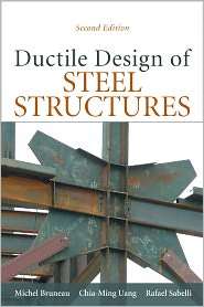 Ductile Design of Steel Structures, 2nd Edition, (0071623957), Michel 