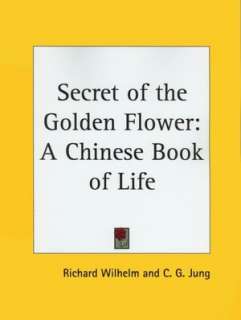   Secret of the Golden Flower A Chinese Book of Life 
