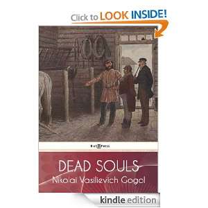 Dead Souls (Annotated) Nikolai Vasilievich Gogol, D. J. Hogarth 