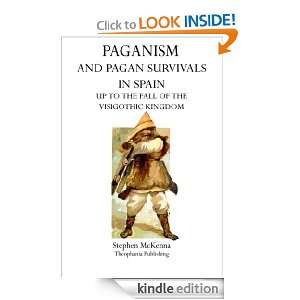 Paganism and Pagan Survivals in Spain Up to the Fall of the 