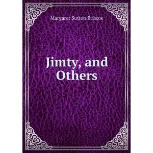  Jimty, and Others Margaret Sutton Briscoe Books