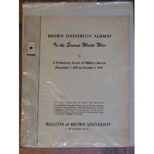   December 7, 1941 to October 1, 1943 (Bulletin of Brown University
