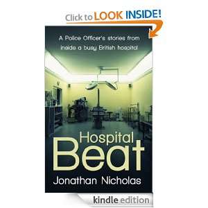 Hospital Beat   A Police Officers stories from inside a busy British 