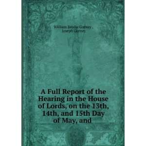   15th Day of May, and . Joseph Gurney William Brodie Gurney  Books