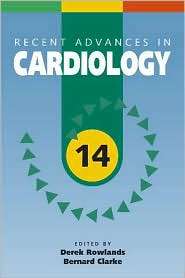 Recent Advances in Cardiology 14, (1853157155), Derek Rowlands 