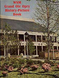 WSM GRAND OLE OPRY  HISTORY    PICTURE BOOK  