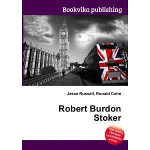  Robert Burdon Stoker Ronald Cohn Jesse Russell Books