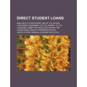  Direct student loans analyses of borrowers use of the 