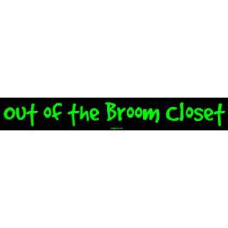  Out of the Broom Closet Bumper Sticker Automotive