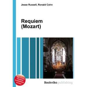  Requiem (Mozart) Ronald Cohn Jesse Russell Books