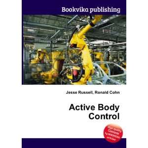  Active Body Control Ronald Cohn Jesse Russell Books