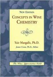 Concepts in Wine Chemistry, (1891267744), Yair Margalit, Textbooks 