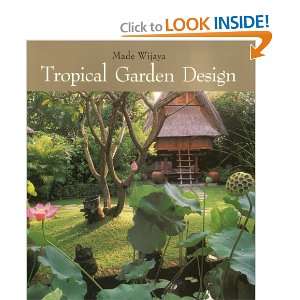  Tropical Garden Design (9789814068918) Made Wijaya Books