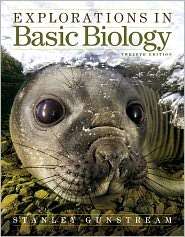 Explorations in Basic Biology, (0321722949), Stanley E Gunstream 