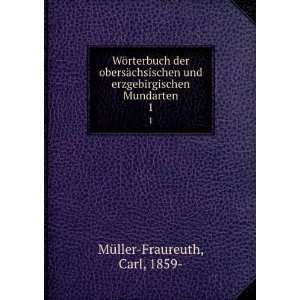   Mundarten. 1 Carl, 1859  MÃ¼ller Fraureuth  Books