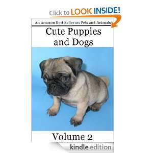 Cute Puppies and Dogs   Volume 2 G. Alexander  Kindle 