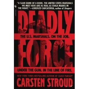   the Streets with the U.S. Marshals [Paperback] Carsten Stroud Books