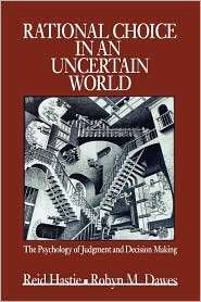 Rational Choice In An Uncertain World, (076192275X), Reid Hastie 