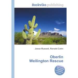    Oberlin Wellington Rescue Ronald Cohn Jesse Russell Books