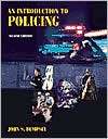   to Policing, (0534546757), John S. Dempsey, Textbooks   