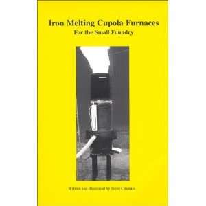   Furnaces for the Small Foundry [Paperback] Stephen D. Chastain Books