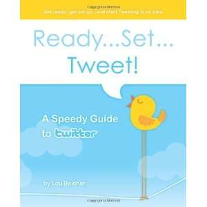  ReadySetTweet A Speedy Guide to Twitter Get ready 
