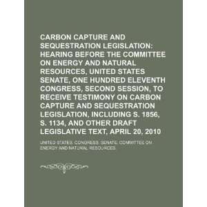  Carbon capture and sequestration legislation hearing 